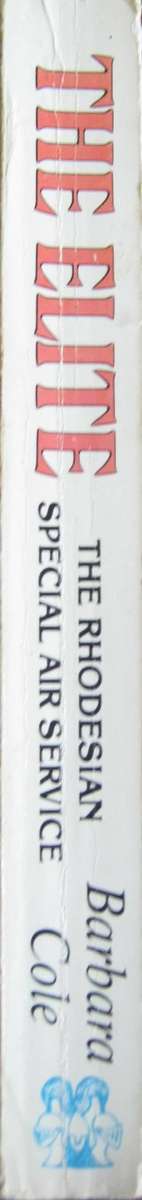 The Elite - The Story of The Rhodesian Special Air Service Barbara Cole