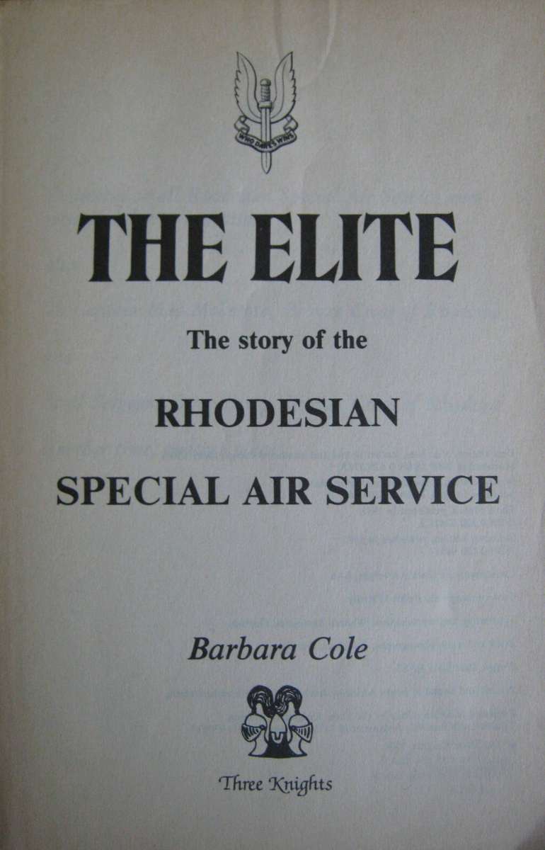 The Elite - The Story of The Rhodesian Special Air Service Barbara Cole