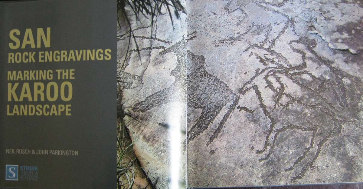 San Rock Engravings Marking the Karoo Landscape Neil Rusch & John Parkington