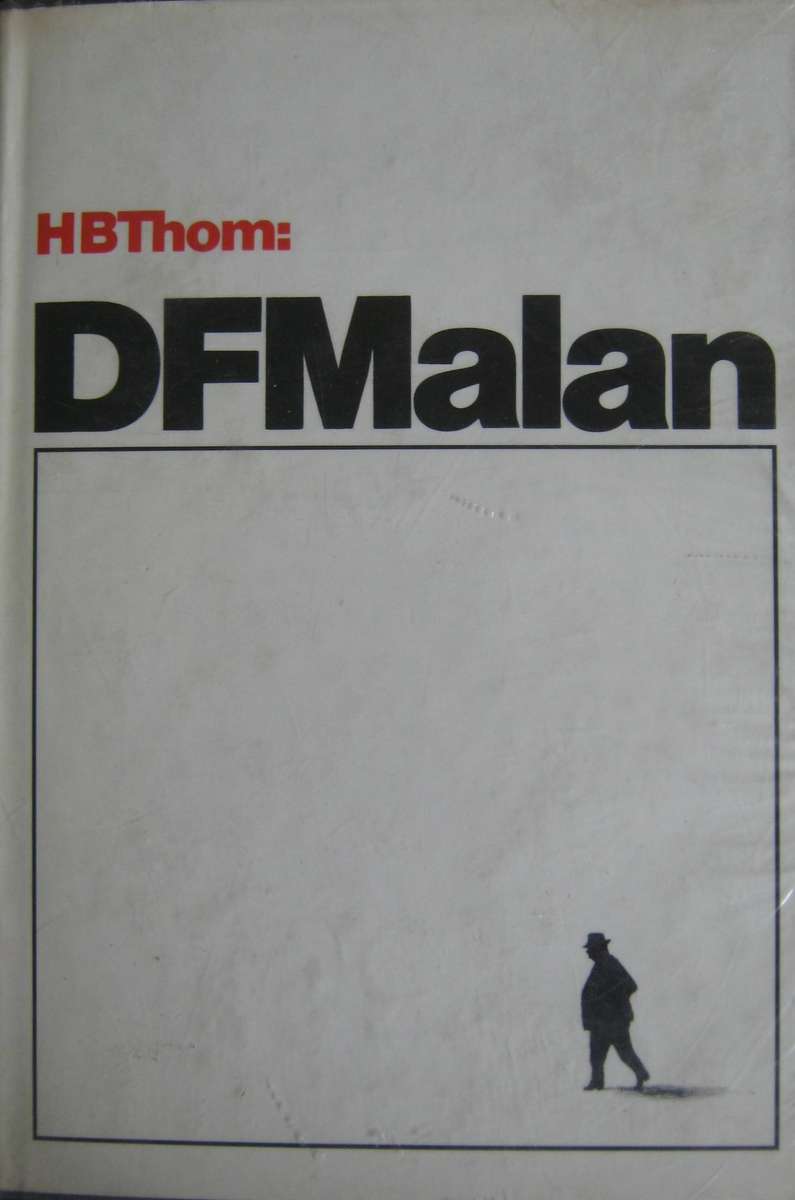 D F Malan H B Thom