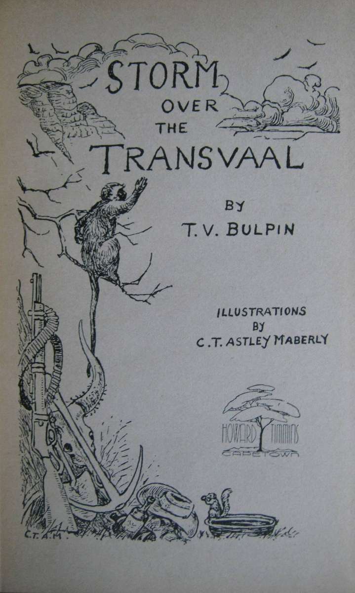 Storm Over the Transvaal T V Bulpin, illustrations by C T Astley Maberly