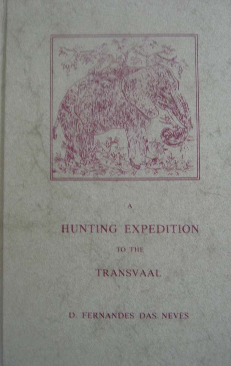 A Hunting Expedition to the Transvaal D Fernandes Das Neves
