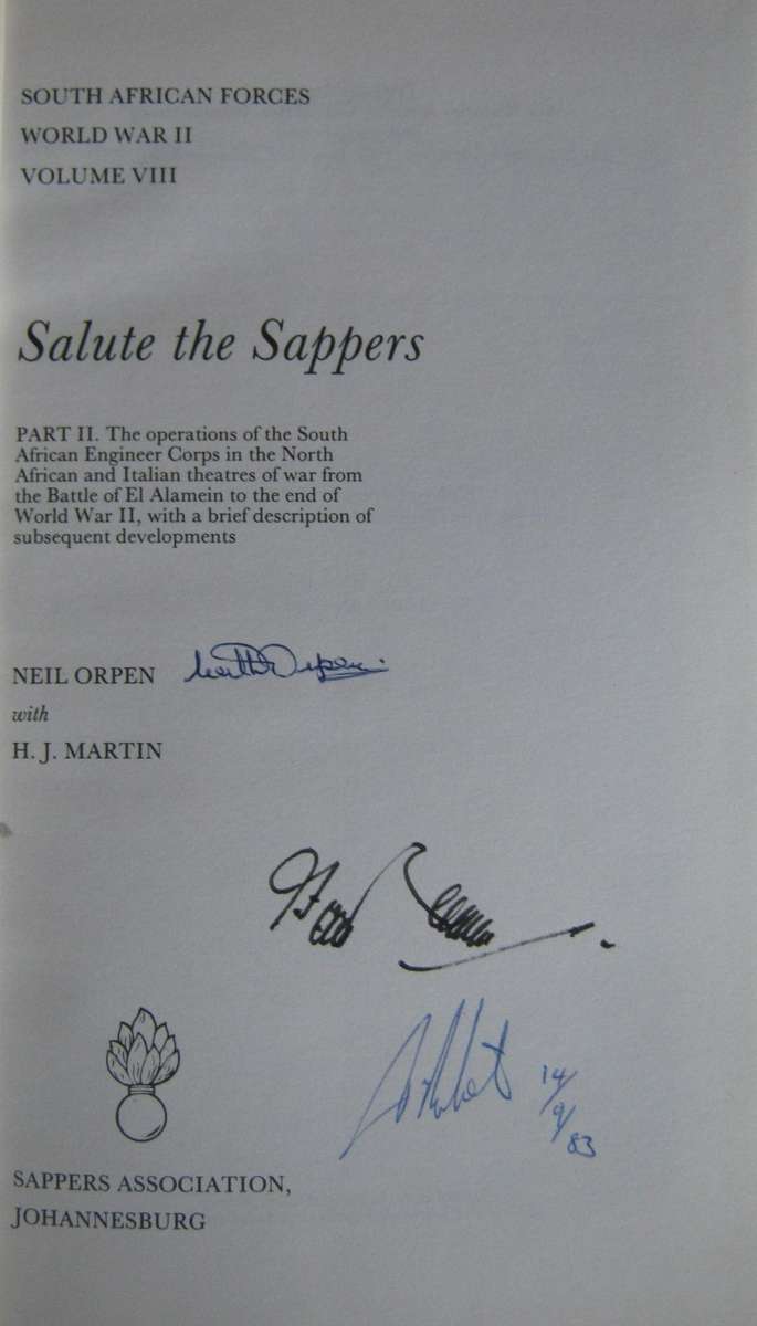 Salute the Sappers. Volume 8. Parts I & II of the South African Forces: World War II series. Signed