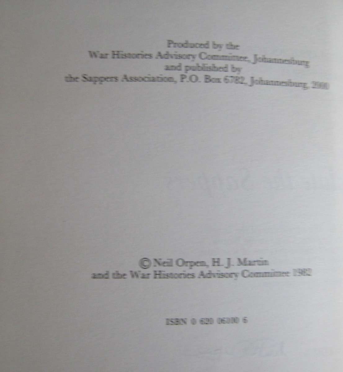 Salute the Sappers. Volume 8. Parts I & II of the South African Forces: World War II series. Signed