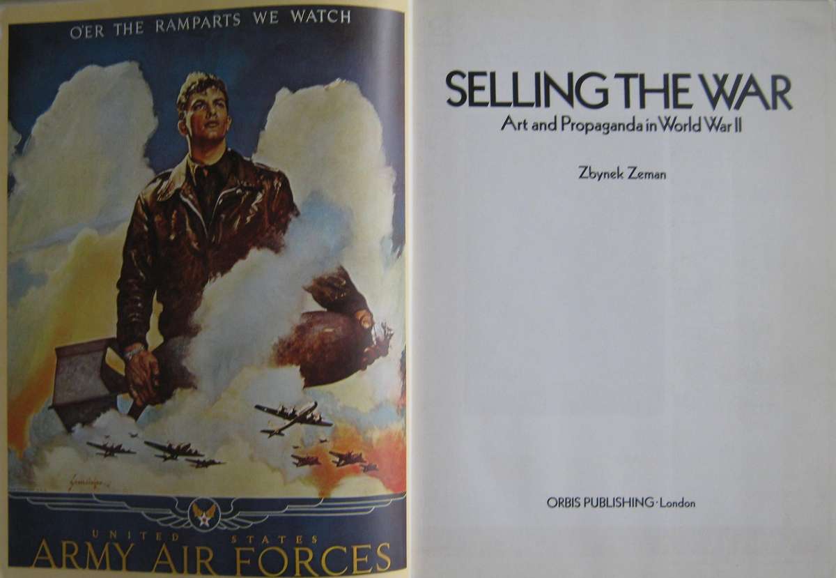 Selling the War Art and Propaganda in World War II Zbynek Zeman