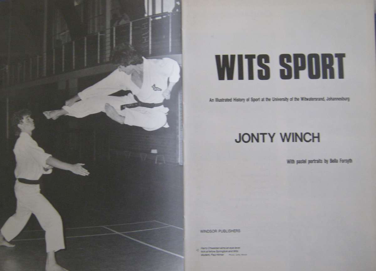Wits Sport An Illustrated History of Sport at the University of the Witwatersrand Jonty Winch