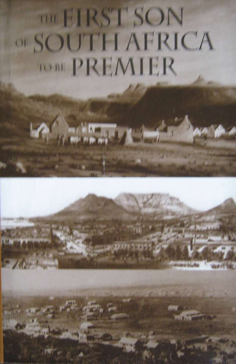 The First Son of South Africa to be Premier Signed by the author: