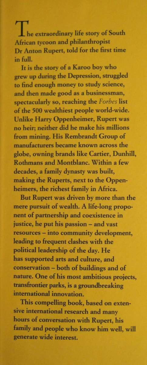 Anton Rupert A Biography Ebbe Dommisse in cooperation with Willie Esterhuyse