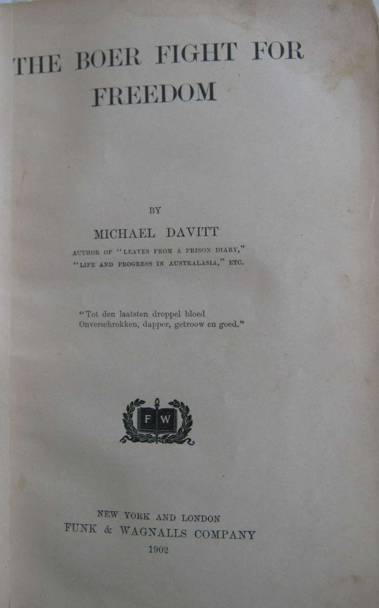 The Boer Fight for Freedom Michael Davitt