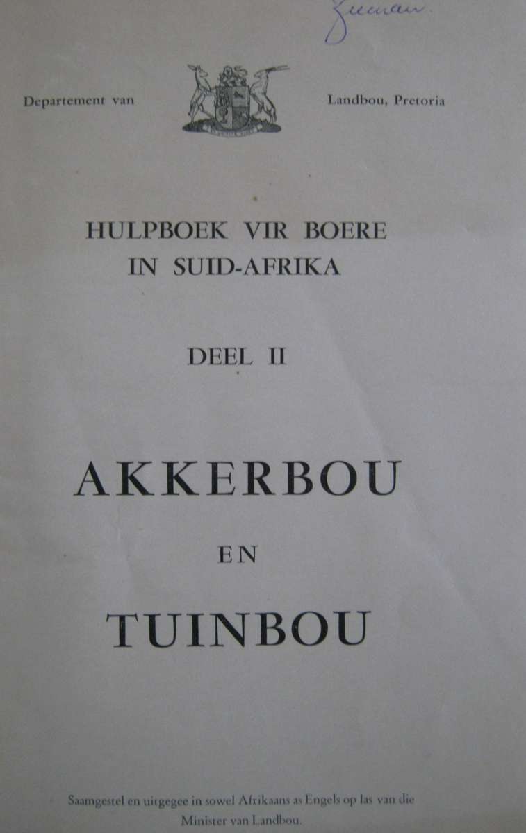Hulpboek vir Boere in Suid-Afrika Deel II: Akkerbou en Tuinbou & Deel III Veeboerdery en Weiding