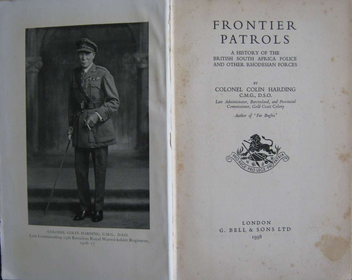 Frontier Patrols A Brief History of the British South African Police and Other Rhodesian Forces