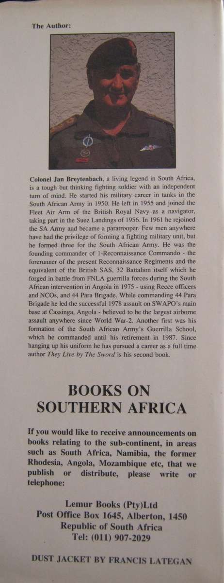 They Live by the Sword 32 Buffalo Battalion  South Africas Foreign Legion Col. Jan Breytenbach