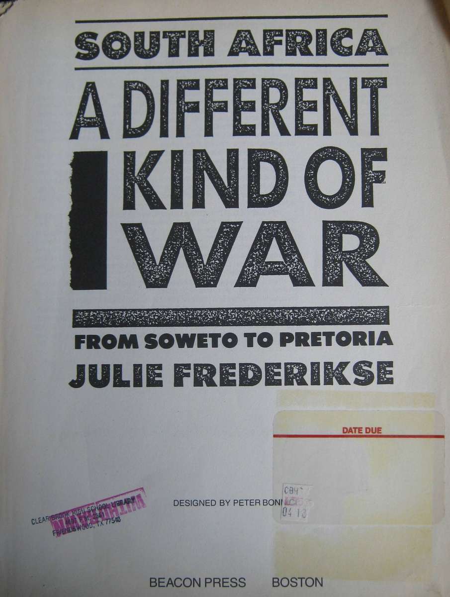 South Africa A Different Kind of War Julie Frederikse