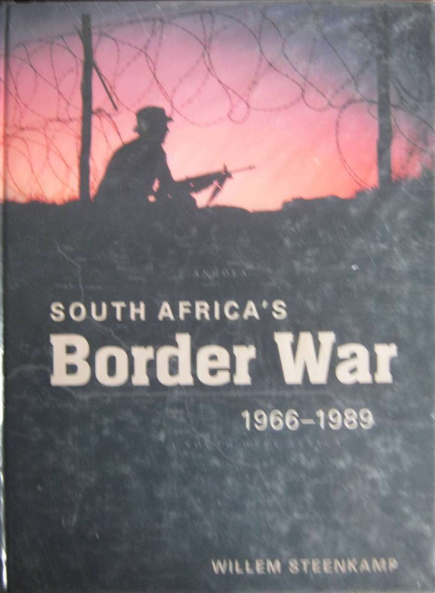South Africas Border War 1966-1989 Willem Steenkamp