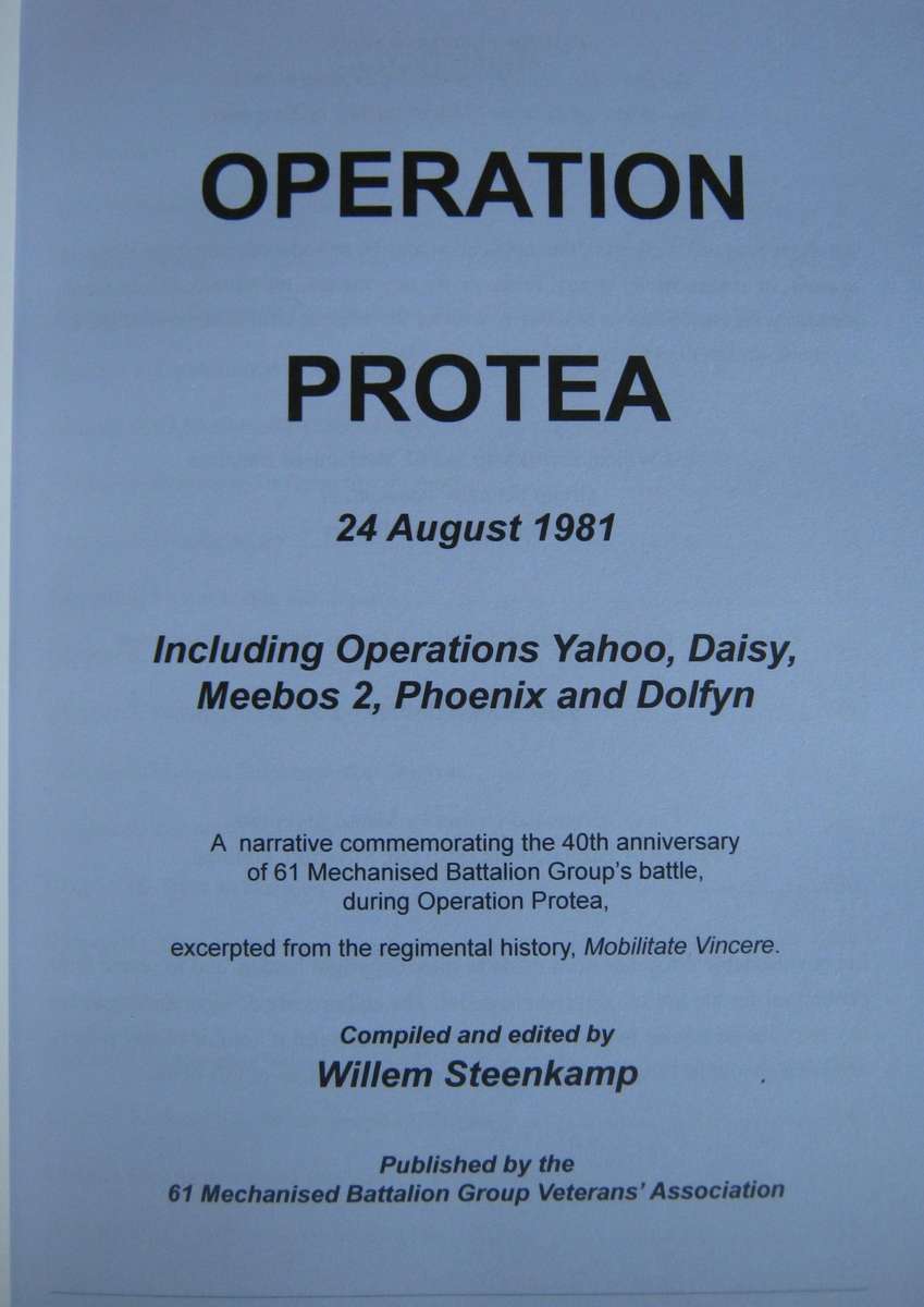 Operation Protea 24 August 1981 including Yahoo, Daisy, Meebos 2, Phoenix & Dolfyn