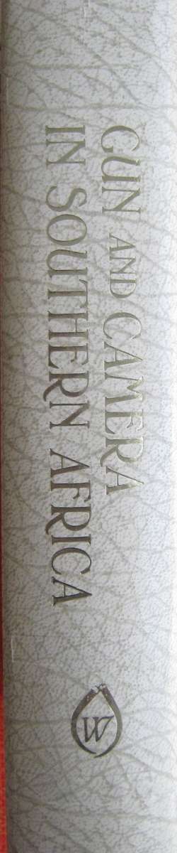 Gun and Camera in Southern Africa