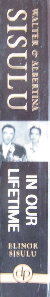 Walter & Albertina Sisulu In Our Lifetime  Signed