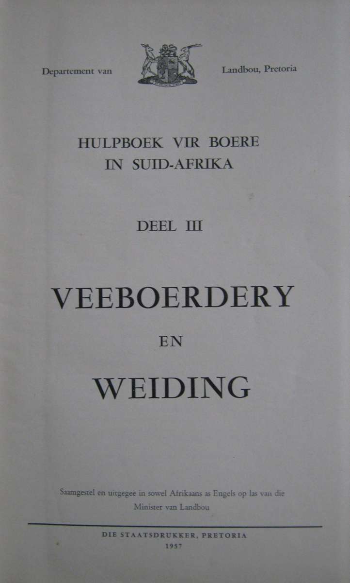 Hulpboek vir Boere in Suid-Afrika Deel II: Akkerbou en Tuinbou & Deel III Veeboerdery en Weiding