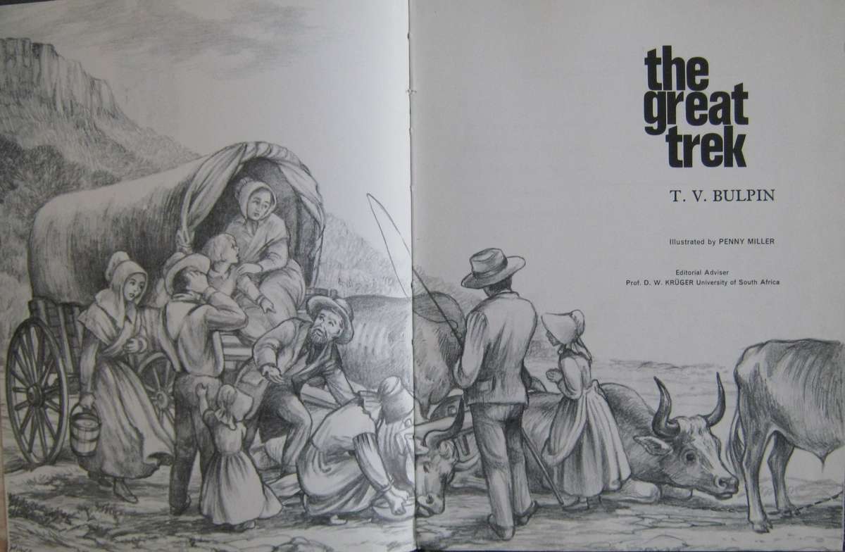 The Great Trek  T V Bulpin Illustrated by Penny Miller