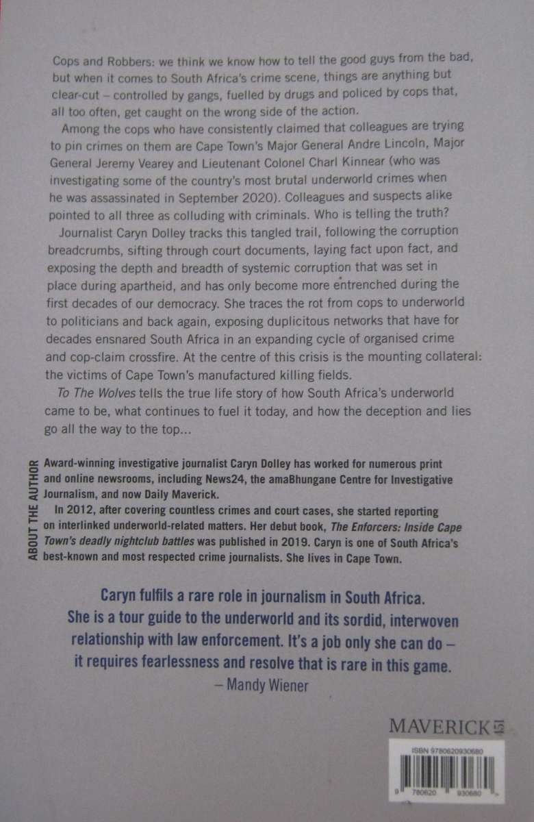 To The Wolves How Traitor Cops Crafted South Africas Underworld Caryn Dolley