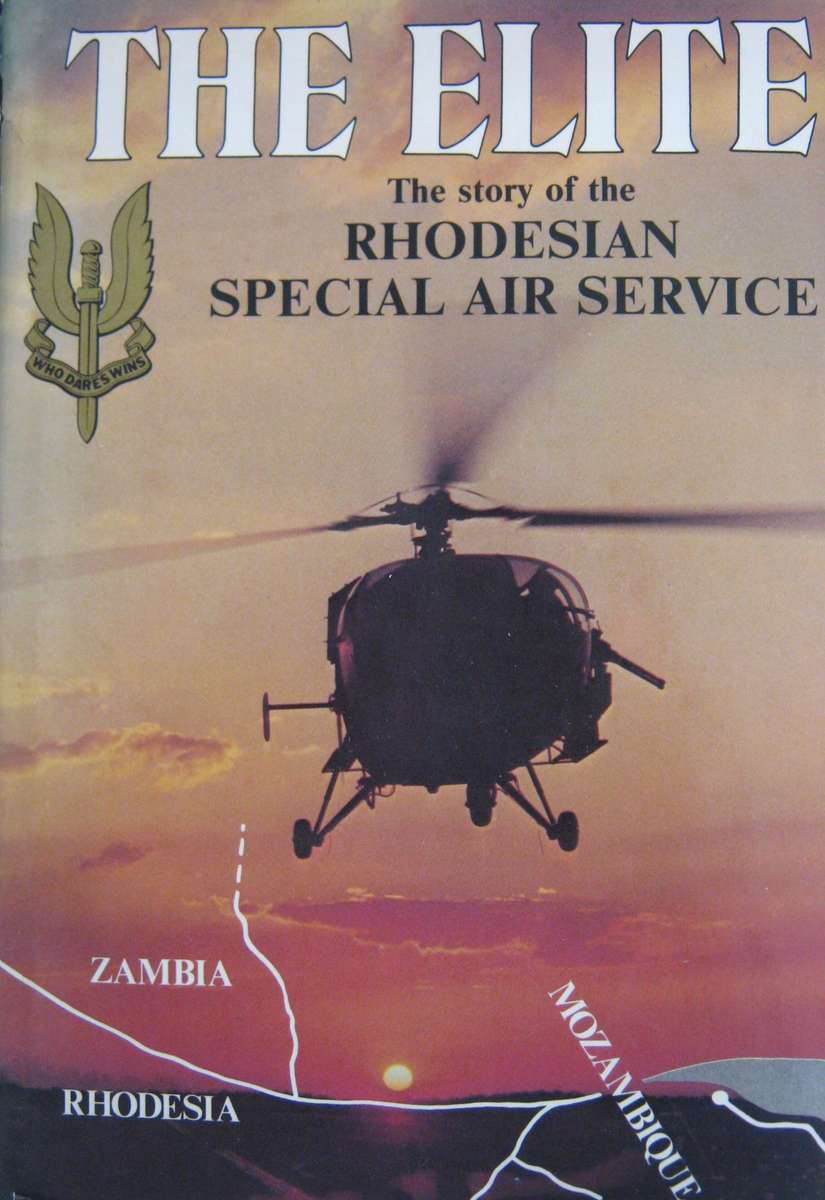 The Elite  -  The Story of The Rhodesian Special Air Service Barbara Cole. Signed by the author