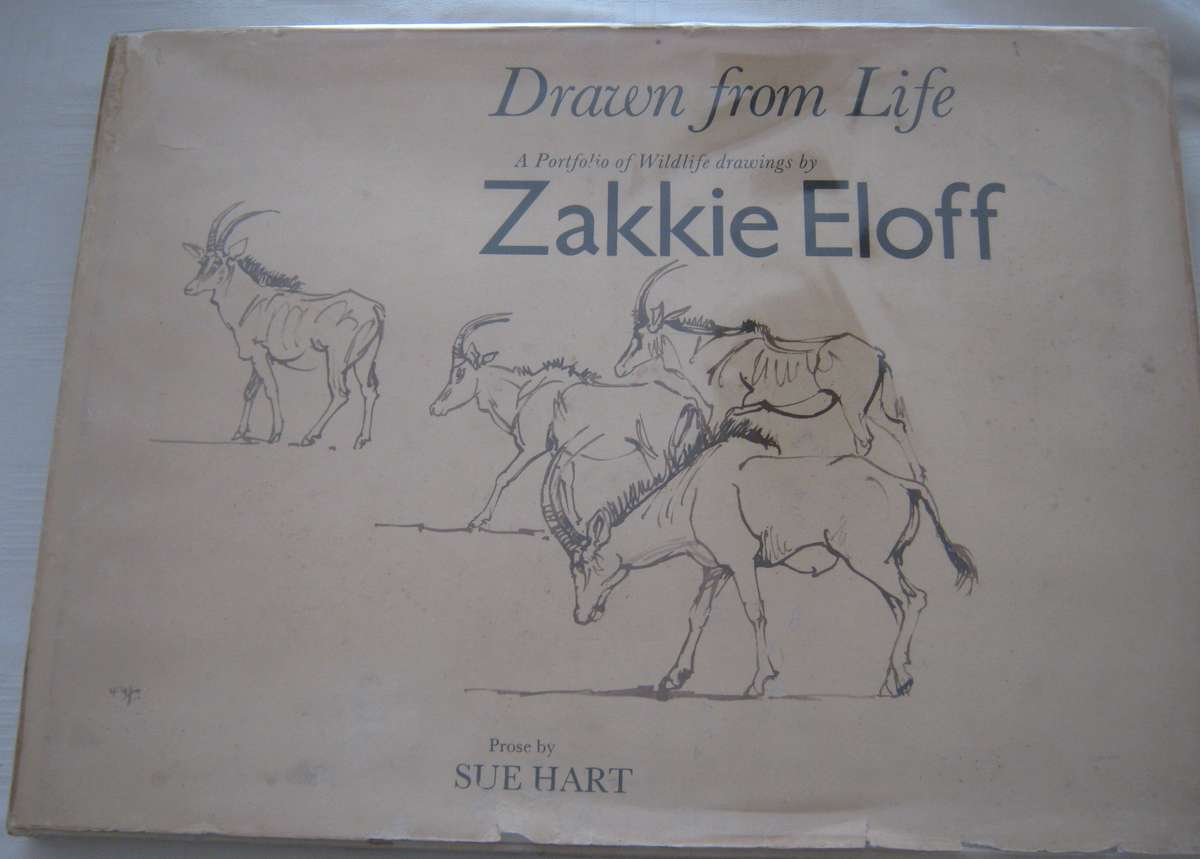 Drawn from Life A Portfolio of Wildlife Drawings. Signed by Zakkie Eloff & Sue Hart