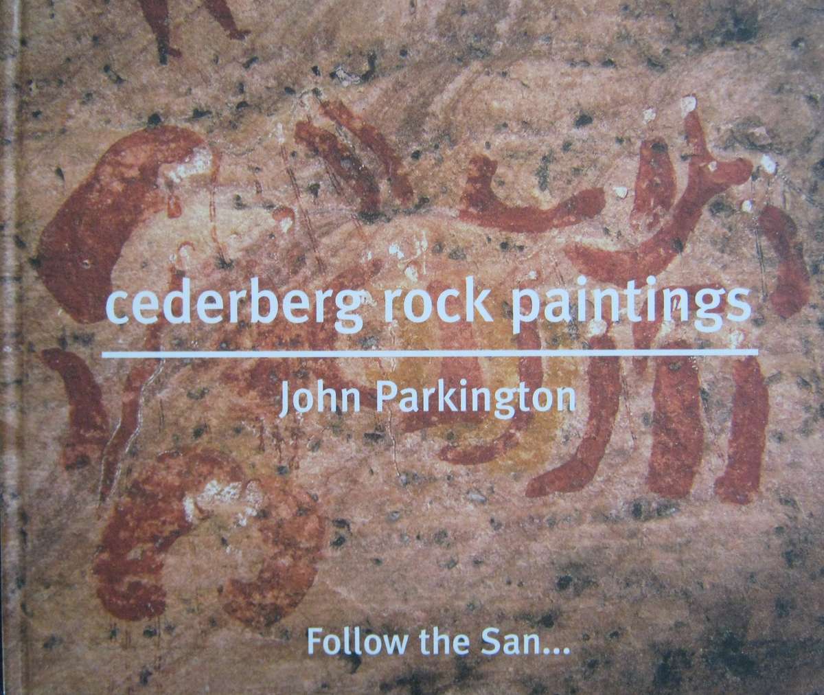 Cederberg Rock Paintings Follow the San.  John Parkington