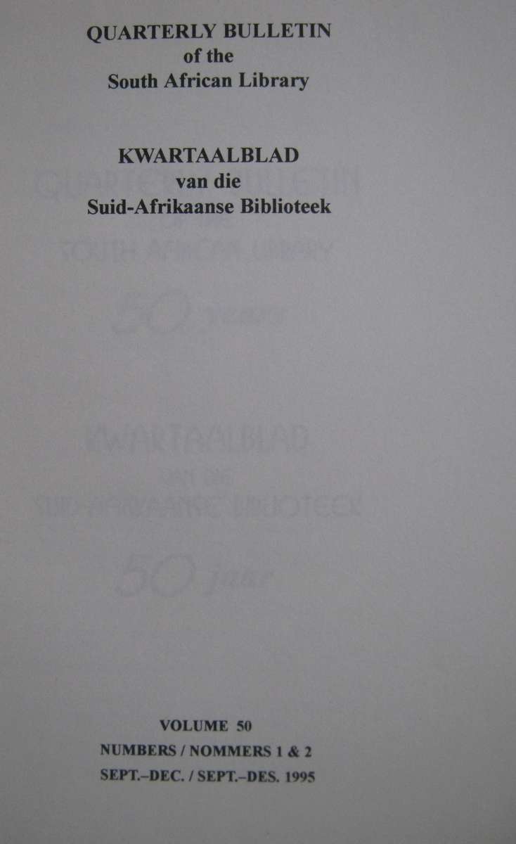 Quarterly Bulletin of the South African Library Editor P E Westra      Publisher: The Sou