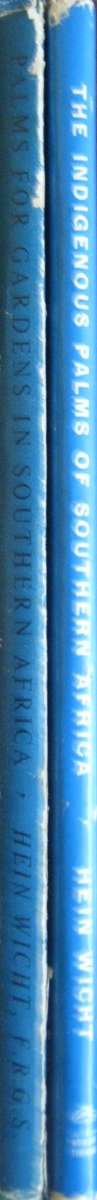 2 Palm Books: The Indigenous Palms of Southern Africa & Palms for Gardens in Southern Africa