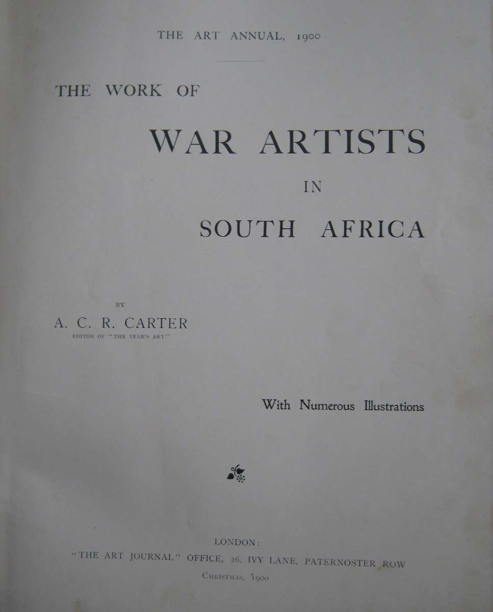 The Work of War Artists in South Africa A C R Carter