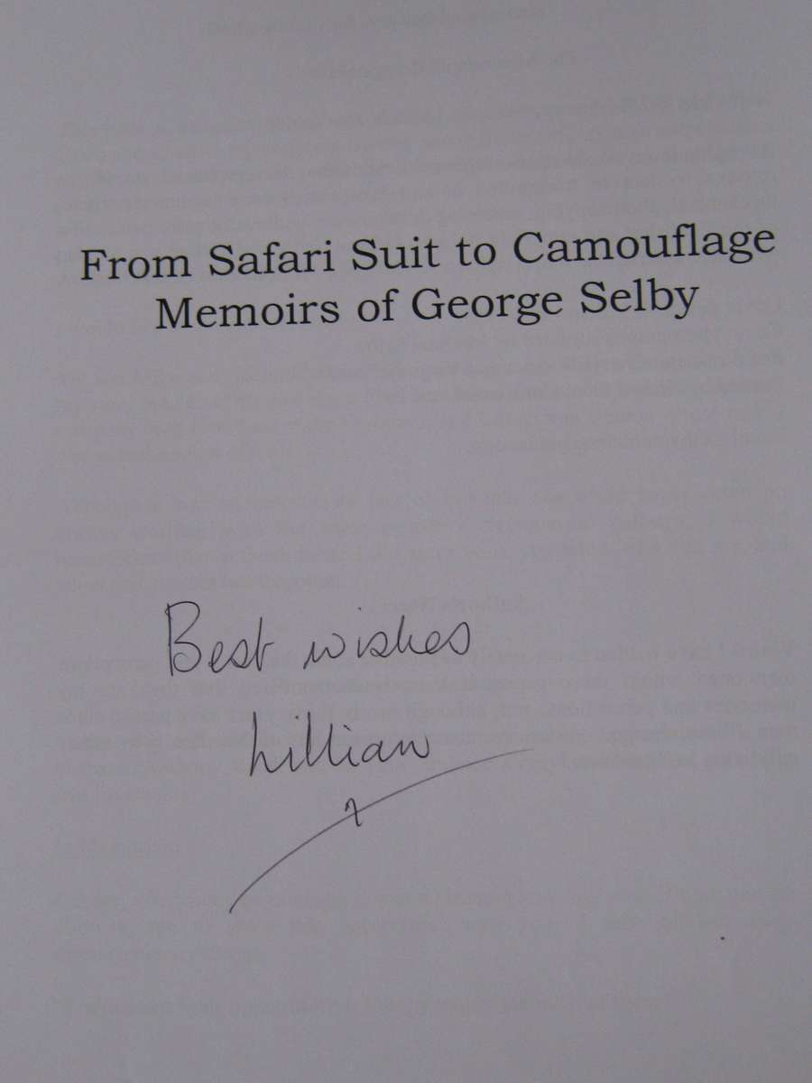 From Safari Suit to Camouflage. The Memoirs of George Selby - Signed
