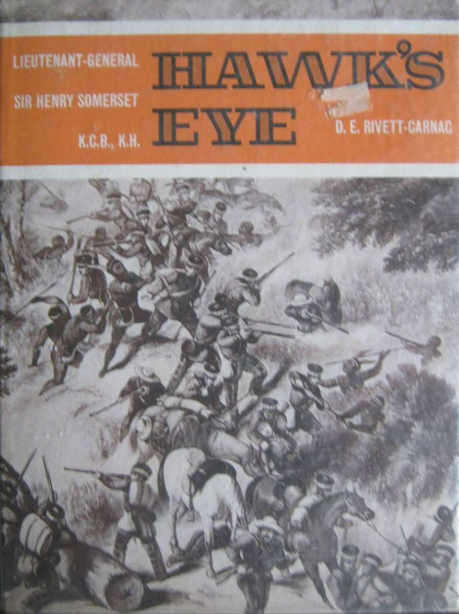 Lieutenant-General Sir Henry Somerset Hawks Eye D E Rivett-Carnac