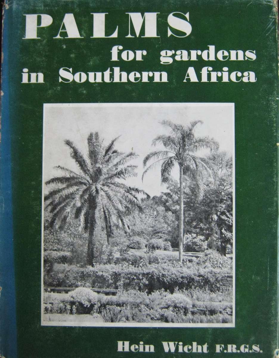 2 Palm Books: The Indigenous Palms of Southern Africa & Palms for Gardens in Southern Africa