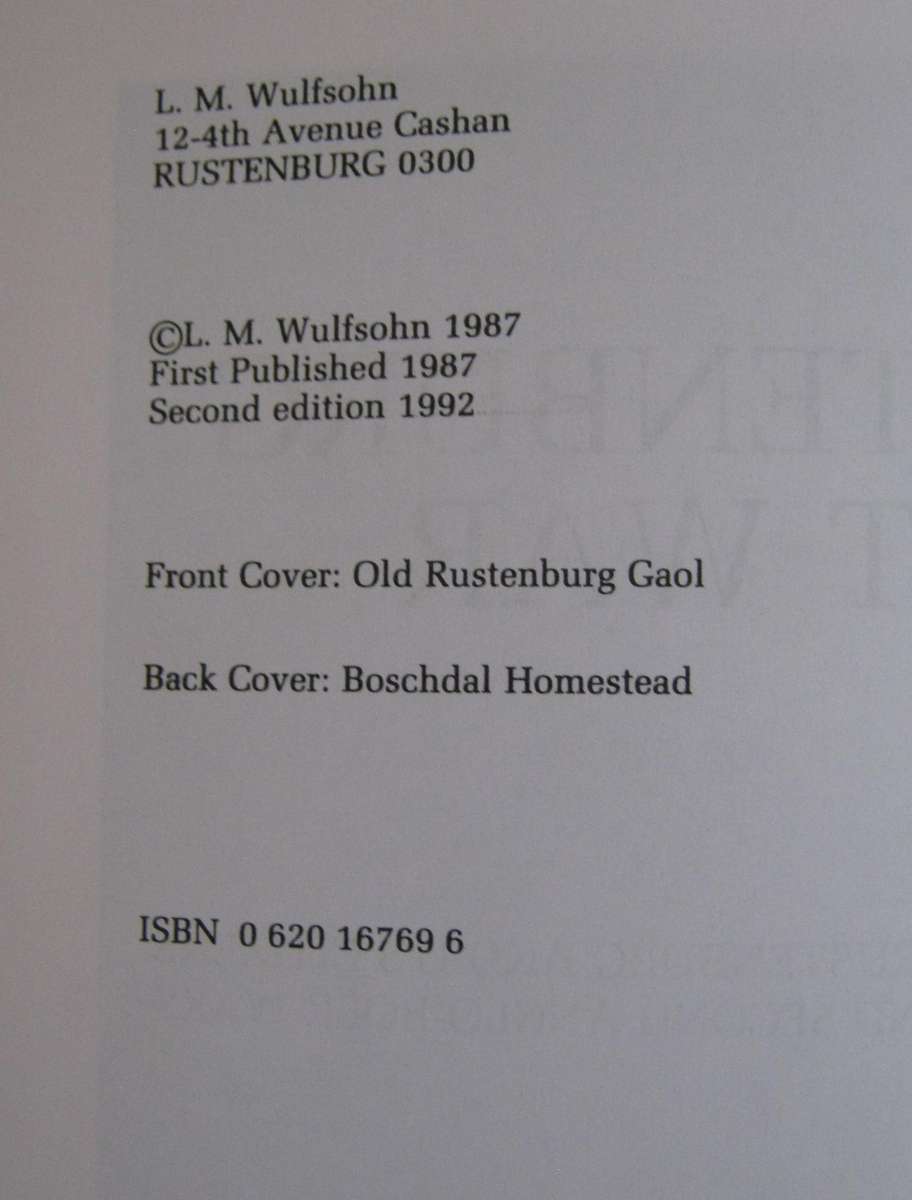 Rustenburg at War. The Story of Rustenburg and its Citizens in the First and Second Anglo-Boer Wars