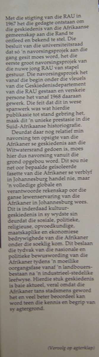 Afrikaners in Die Goudstad Deel 1 1886-1924 Redakteur Prof. Dr E L P Stals