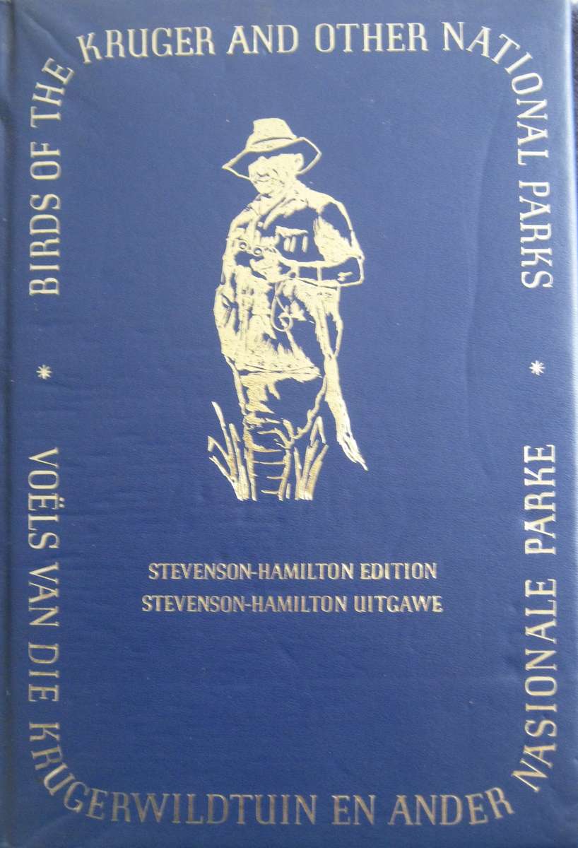 Birds of the Kruger and Other National Parks Stevenson-Hamilton Edition