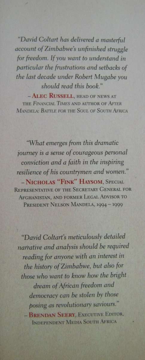 The Struggle Continues. 50 Years of Tyranny in Zimbabwe David Coltart