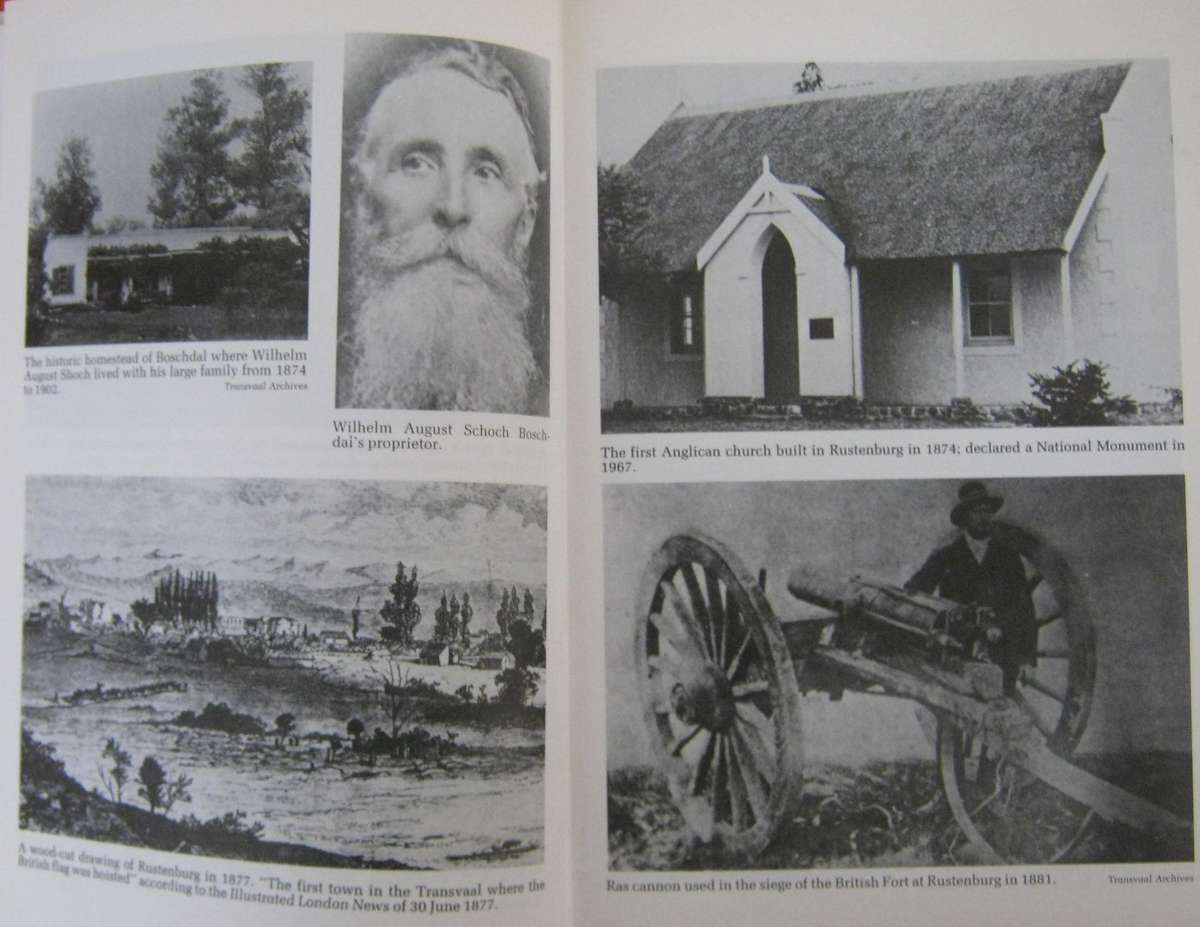 Rustenburg at War. The Story of Rustenburg and its Citizens in the First and Second Anglo-Boer Wars