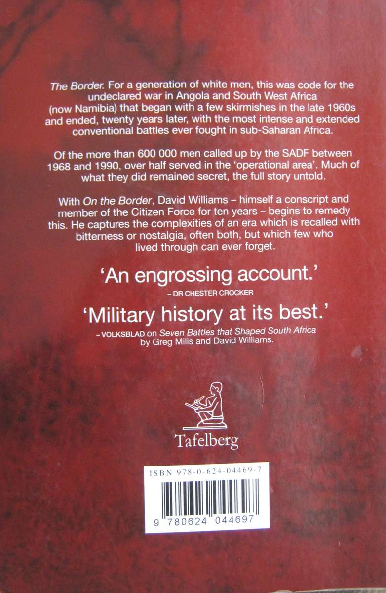 On The Border The White South African Military Experience 1965-1990  David Williams