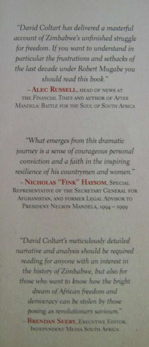The Struggle Continues. 50 Years of Tyranny in Zimbabwe David Coltart