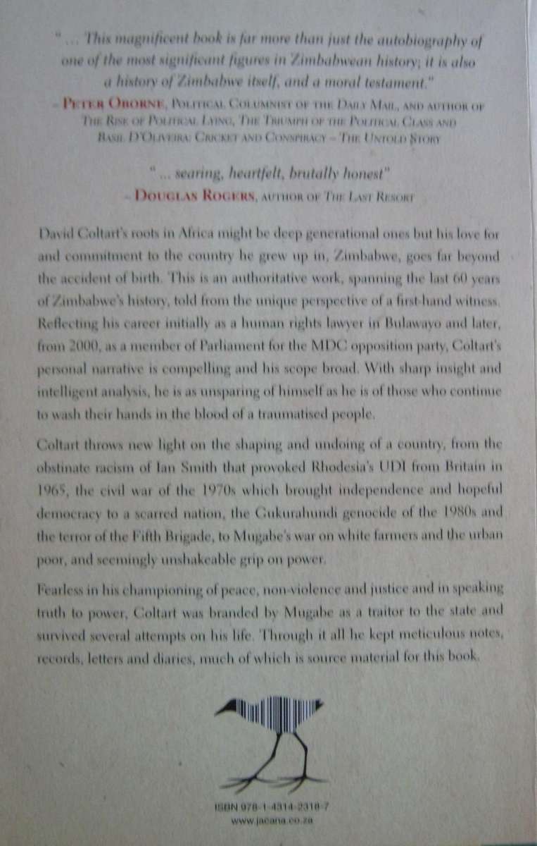 The Struggle Continues. 50 Years of Tyranny in Zimbabwe David Coltart