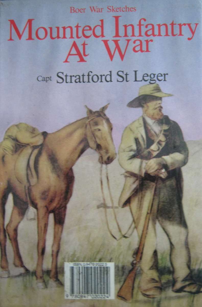 Monted Infantry at War Boer War Sketches Capt. Stratford Ledger