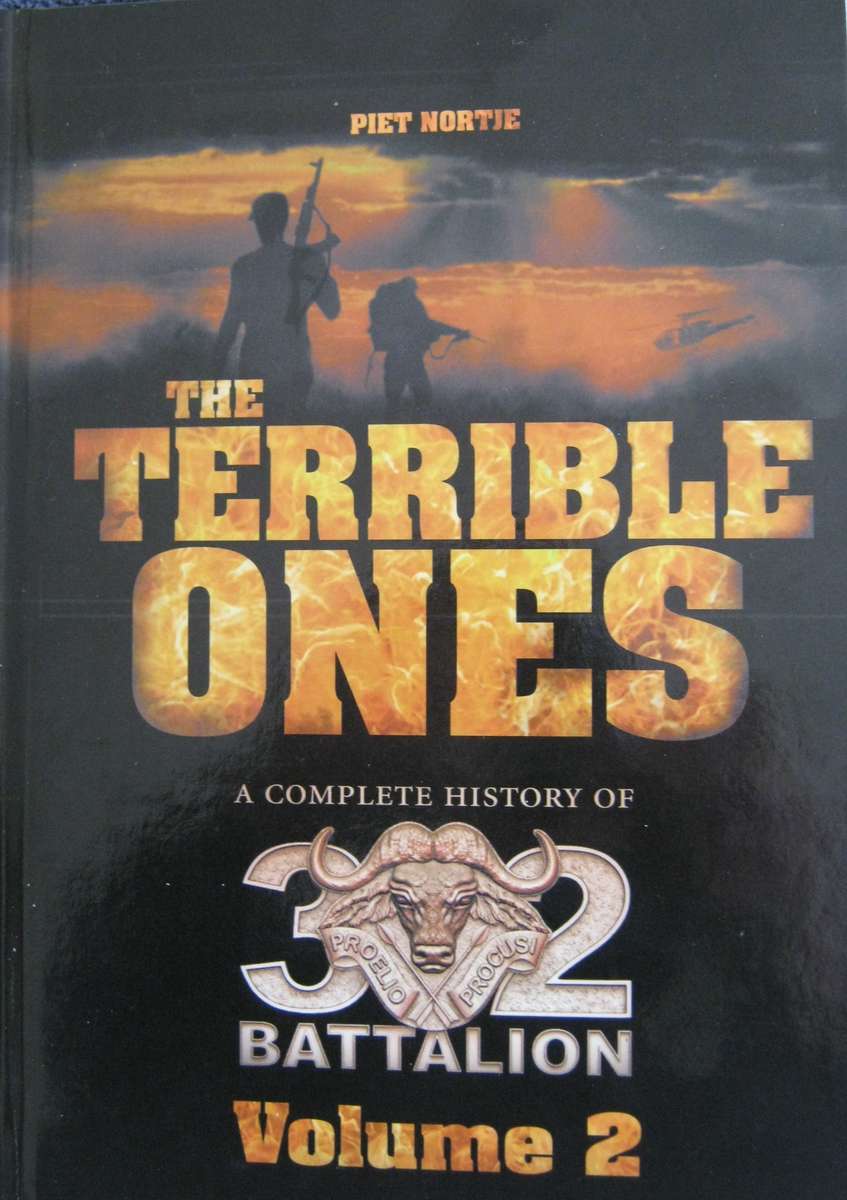 The Terrible Ones A Complete History of 32 Battalion 2 Volumes Piet Nortje