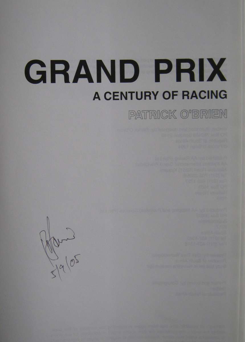 Grand Prix A Century of Racing  Patrick OBrien    Publisher: AA Racing, Kyalami, South Afri