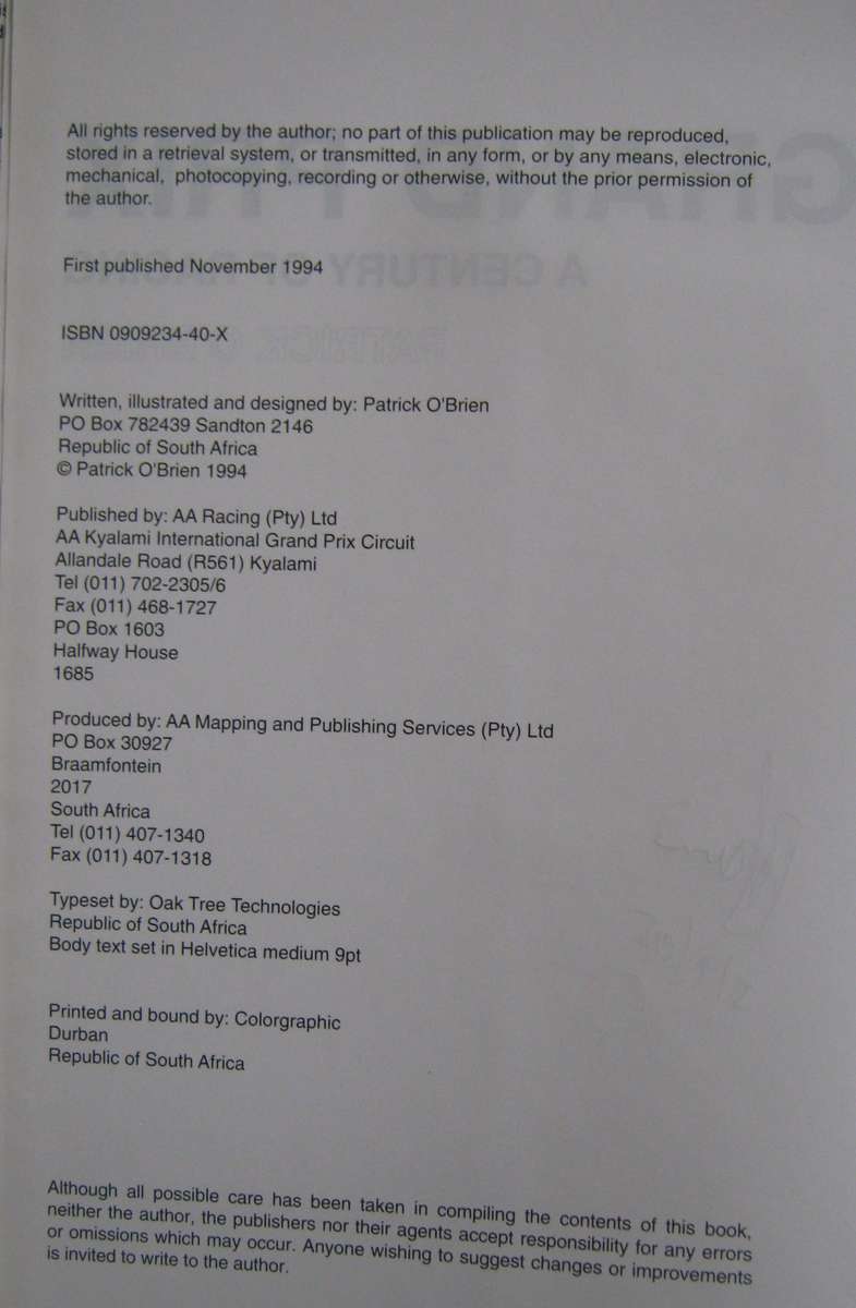 Grand Prix A Century of Racing  Patrick OBrien    Publisher: AA Racing, Kyalami, South Afri