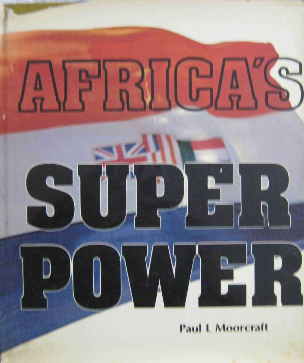 Africas Superpower Paul L Moorcraft
