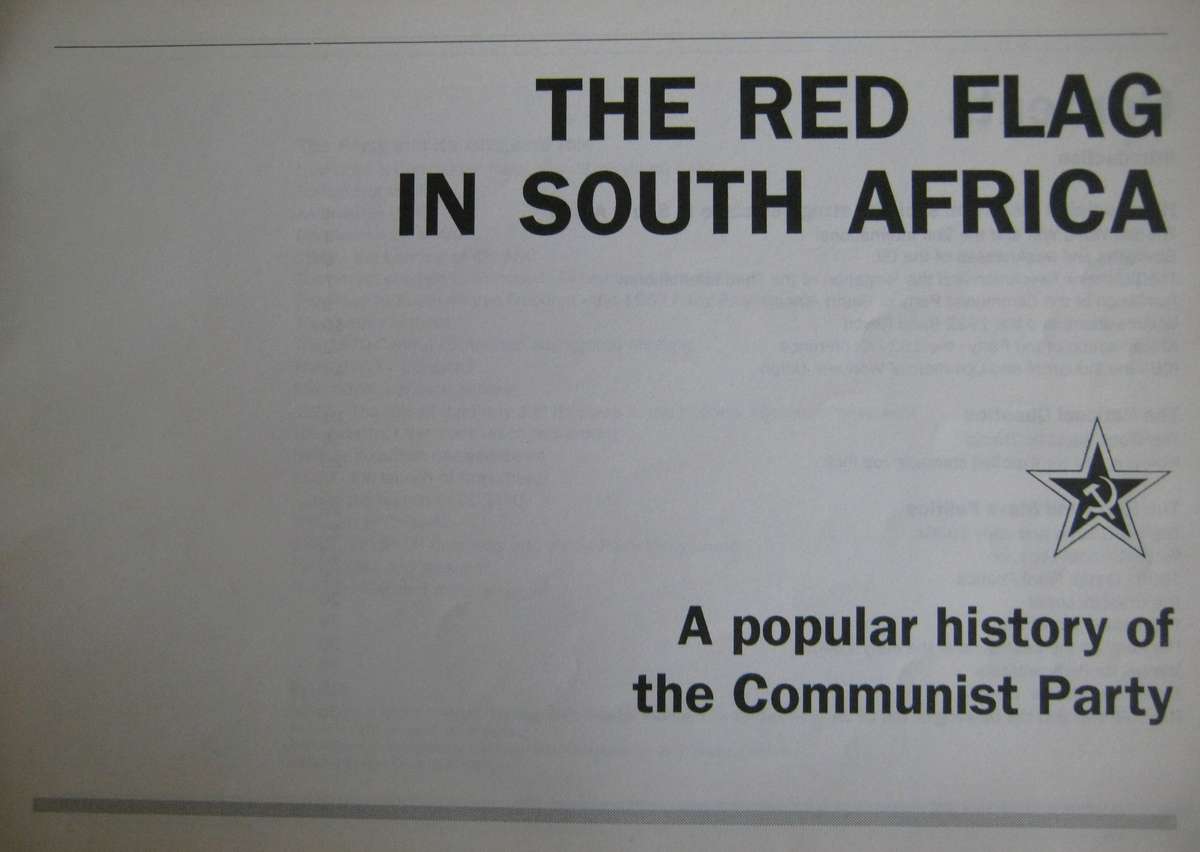 The Red Flag in South Africa: A Popular History of the South African Communist Party 1921  1990