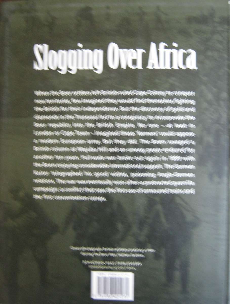 Slogging Over Africa The Boer Wars 1815-1902 Michael Barthorp