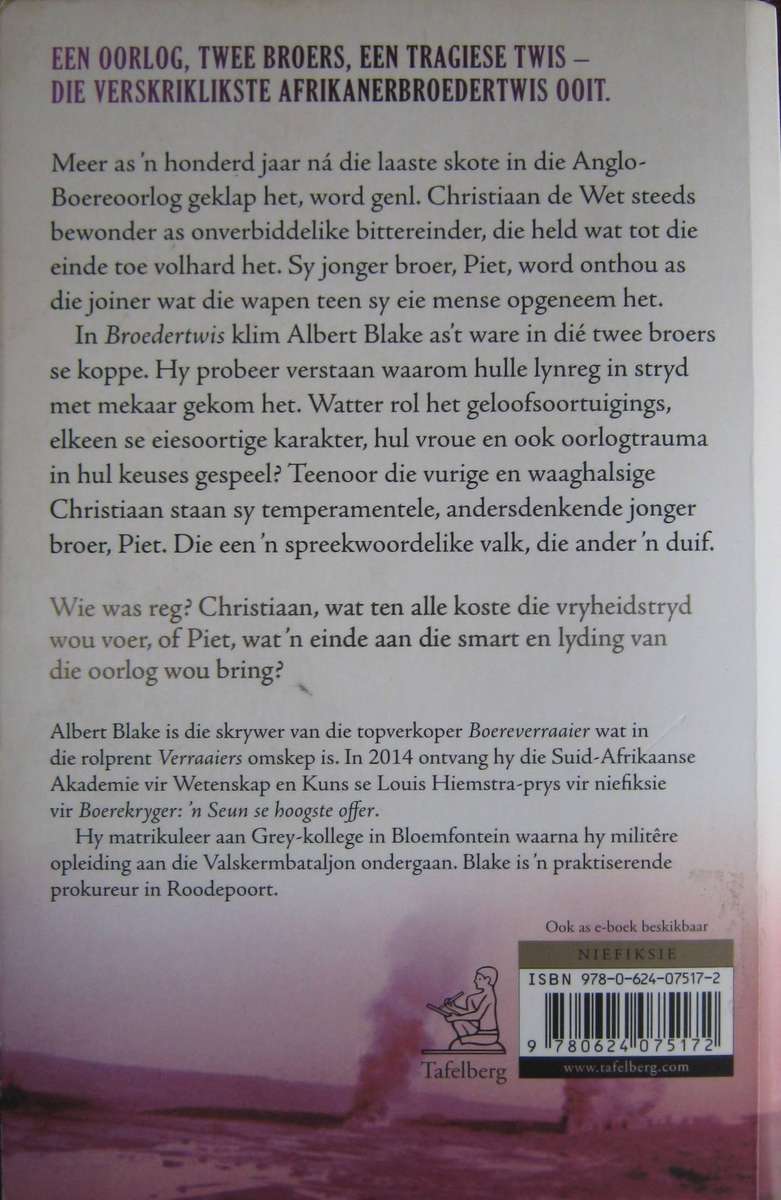 Broedertwis Bittereinder en Joiner: Christiaan en Pier De Wet Albert Blake