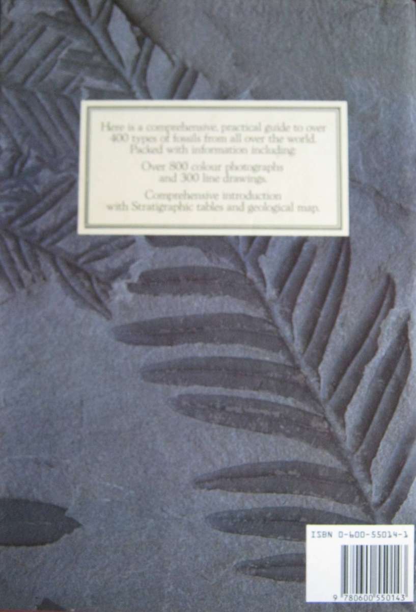 Fossils of the World A Comprehensive, Practical Guide to Collecting and Studying Fossils